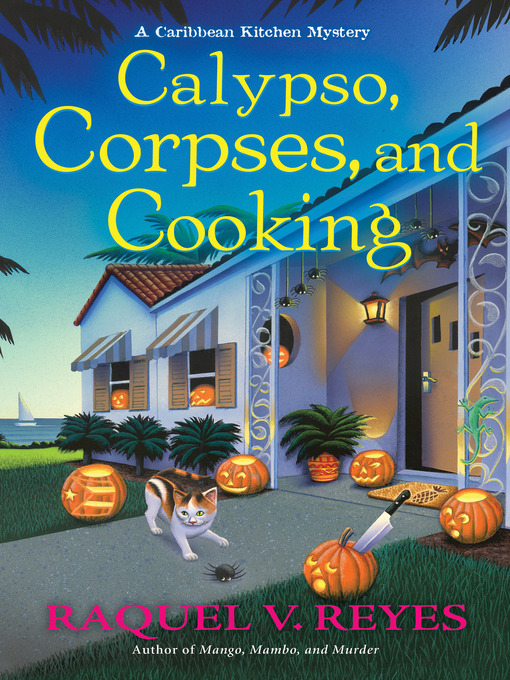 Title details for Calypso, Corpses, and Cooking by Raquel V. Reyes - Wait list